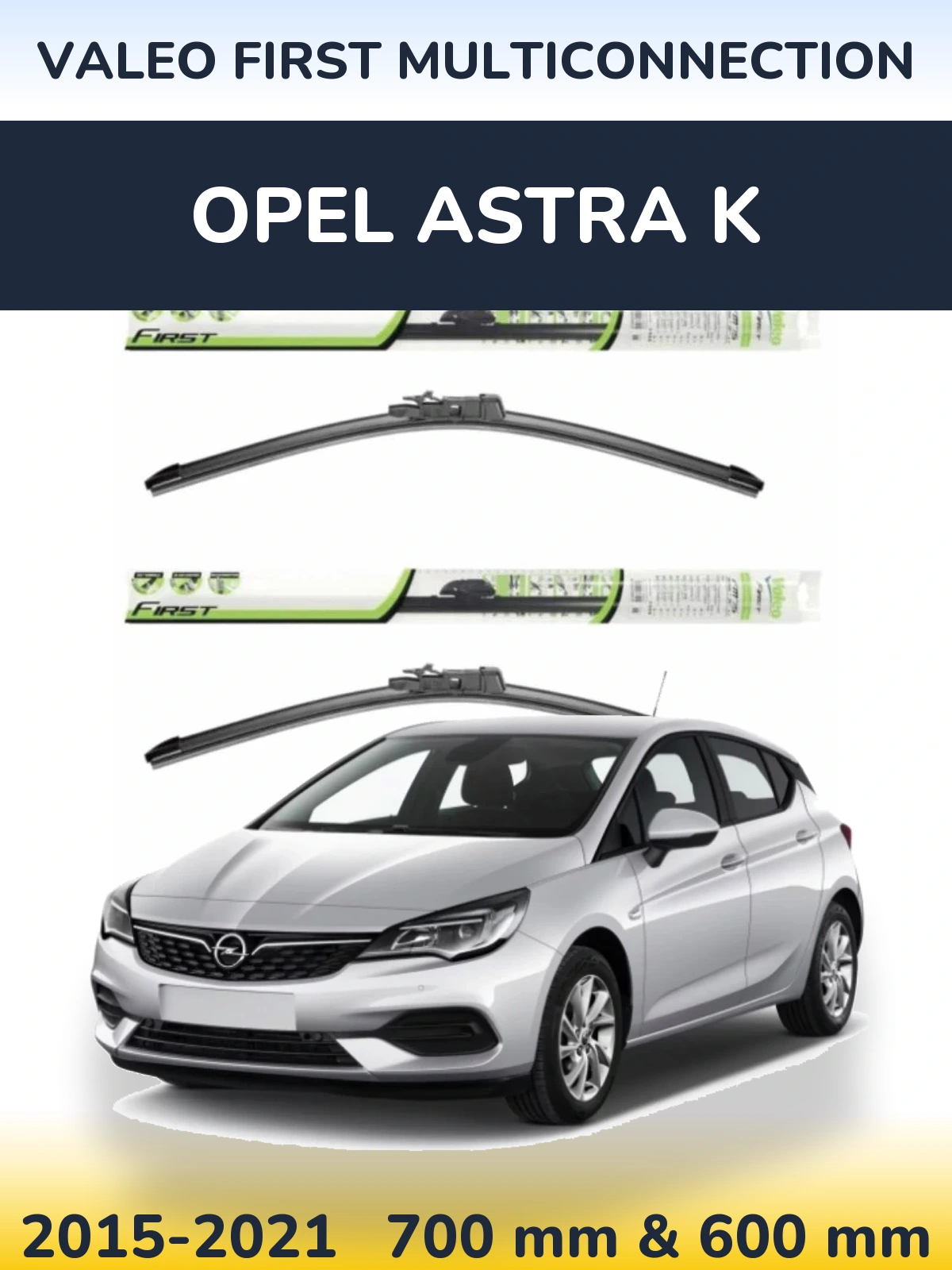 Комплект передних дворников Valeo First MultiConnection 700 & 600 мм для Opel Astra K 2015-2021