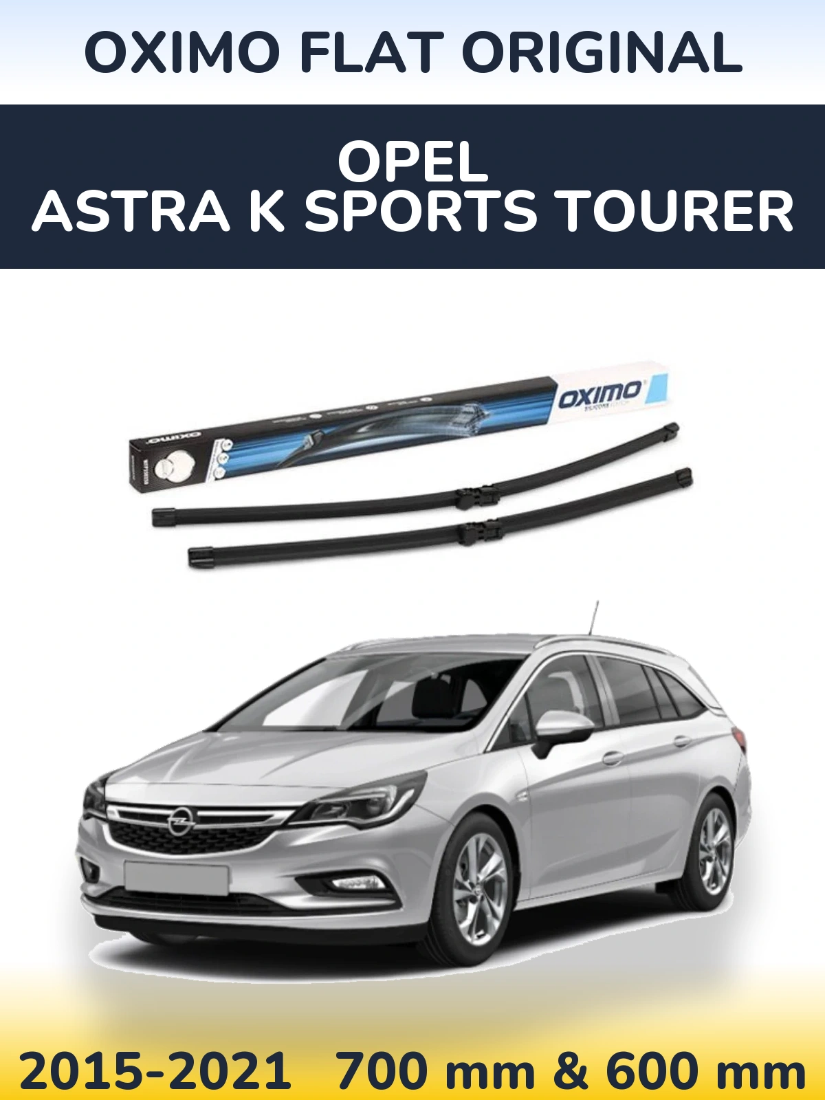 Komplet przednich wycieraczek Oximo Flat Original 700 & 600 mm do Opel Astra K Sports Tourer 2015-2021