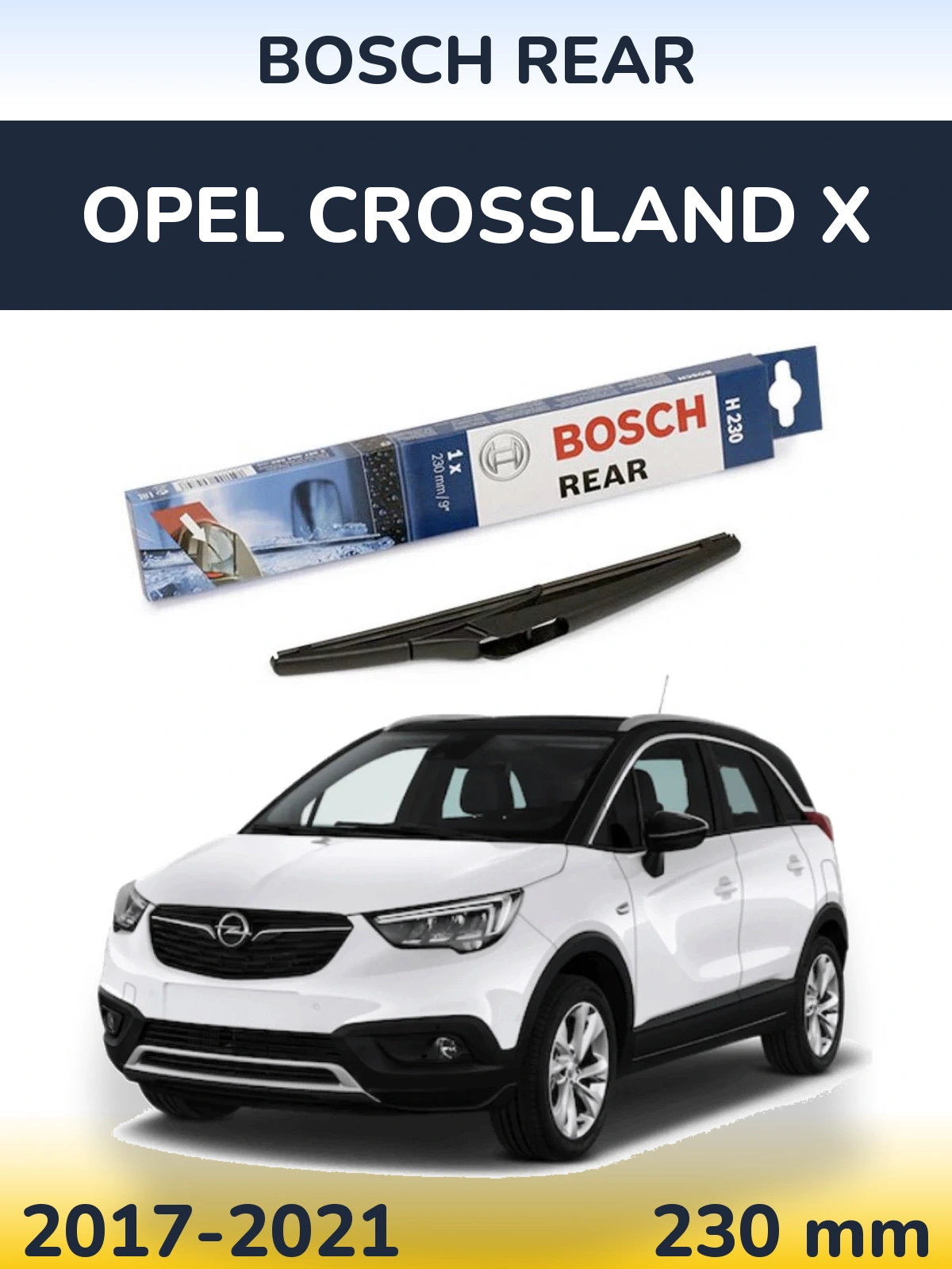Задний дворник BOSCH Rear 230 мм для Opel Crossland X 2017-2021