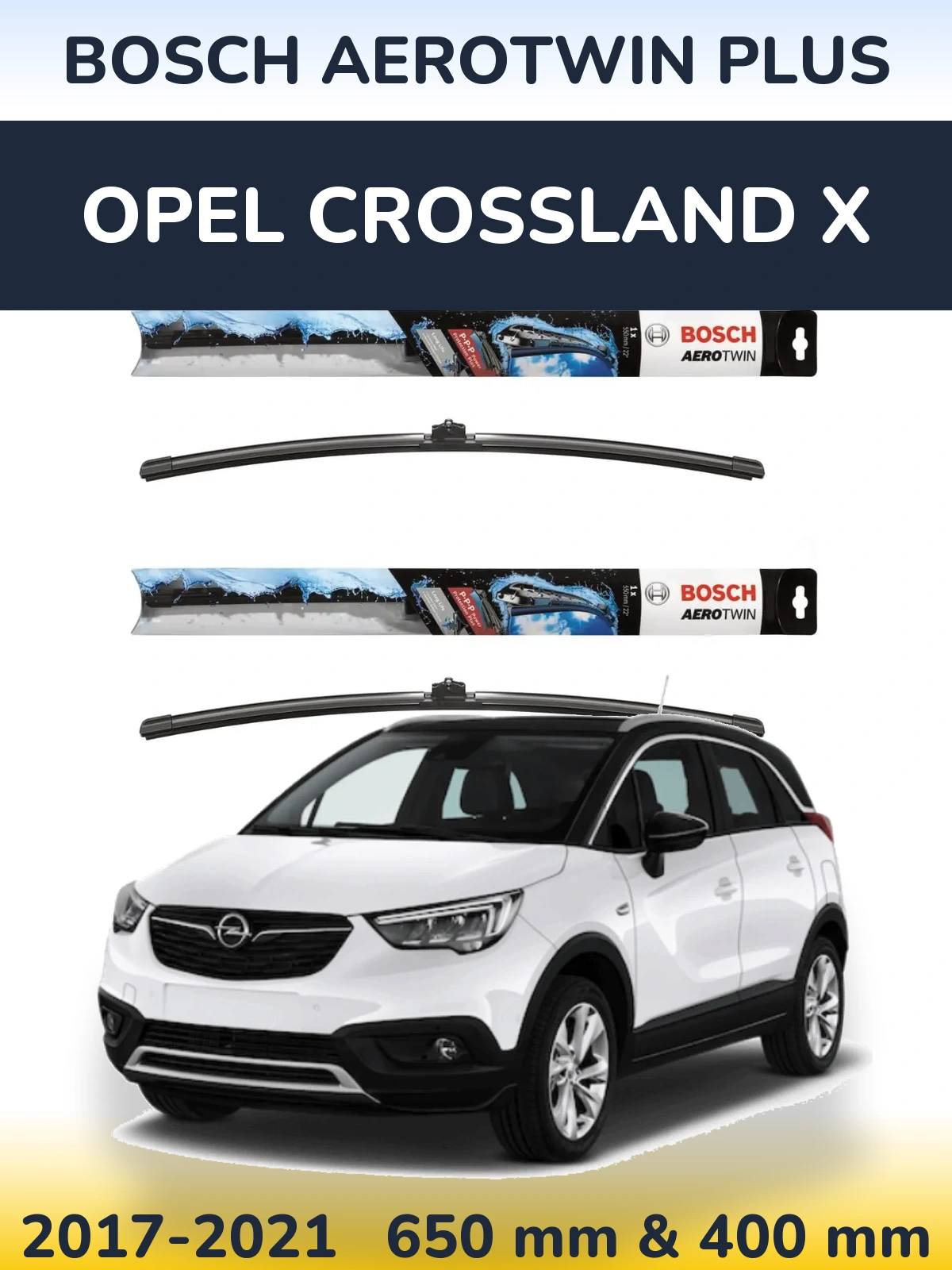 Komplet przednich wycieraczek BOSCH AeroTwin Plus 650 & 400 mm do Opel Crossland X 2017-2021