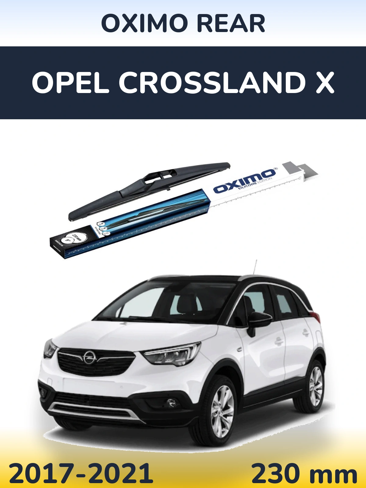 Tylna wycieraczka Oximo Rear 230 mm do Opel Crossland X 2017-2021
