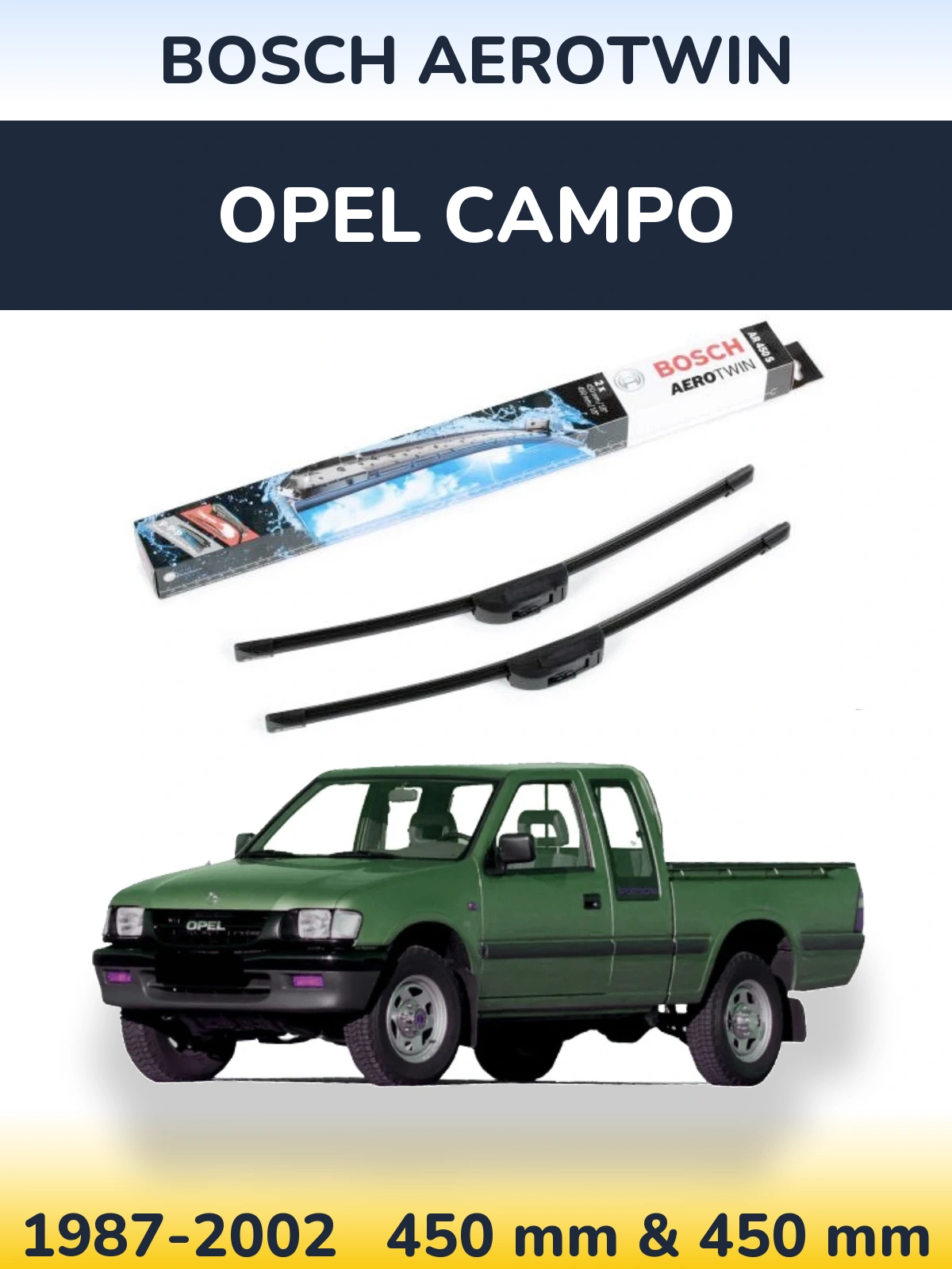 Komplet przednich wycieraczek BOSCH AeroTwin 450 & 450 mm do Opel Campo 1987-2002