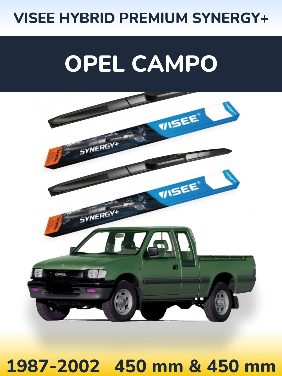 Komplet przednich wycieraczek VISEE HYBRID PREMIUM SYNERGY+ 450 & 450 mm do Opel Campo 1987-2002