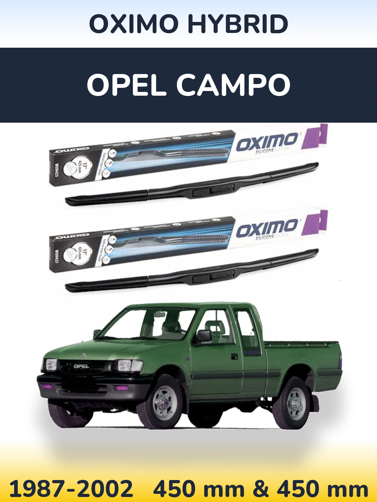 Komplet przednich wycieraczek Oximo Hybrid 450 & 450 mm do Opel Campo 1987-2002