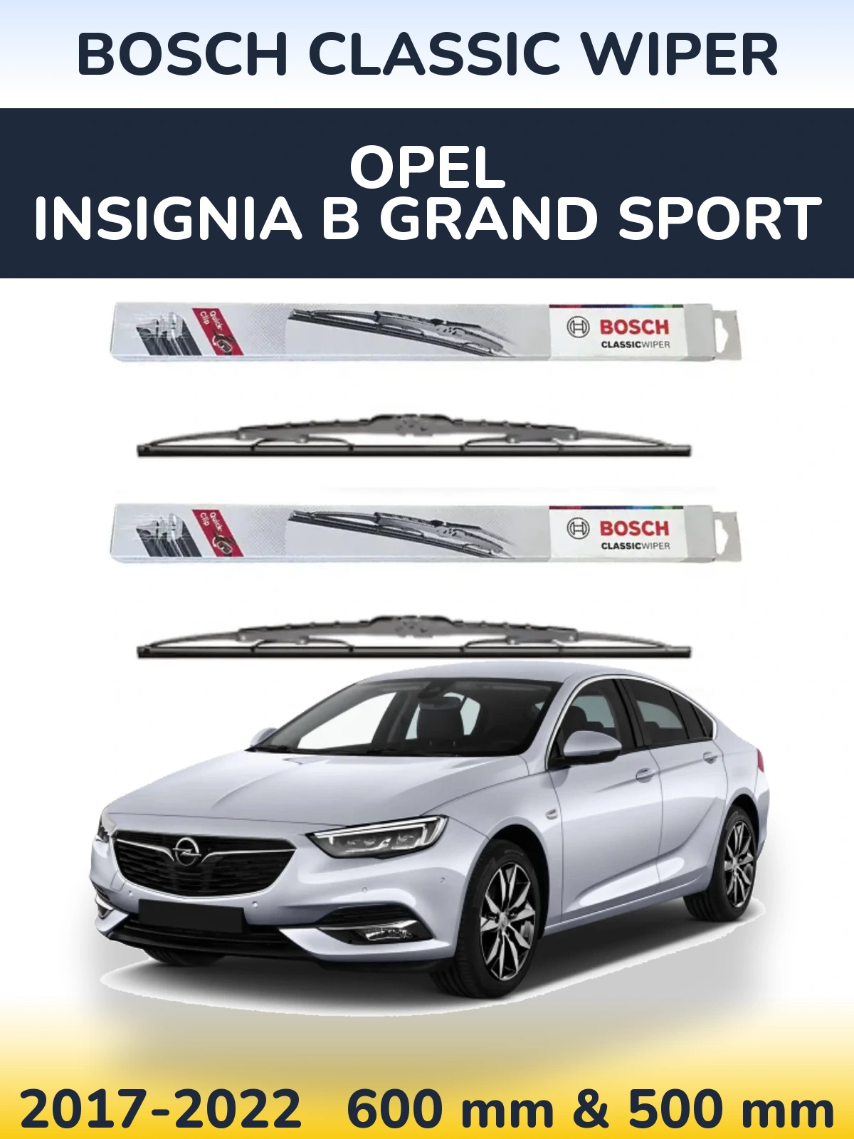Komplet przednich wycieraczek BOSCH Classic Wiper 600 & 500 mm do Opel Insignia B Grand Sport 2017-2022