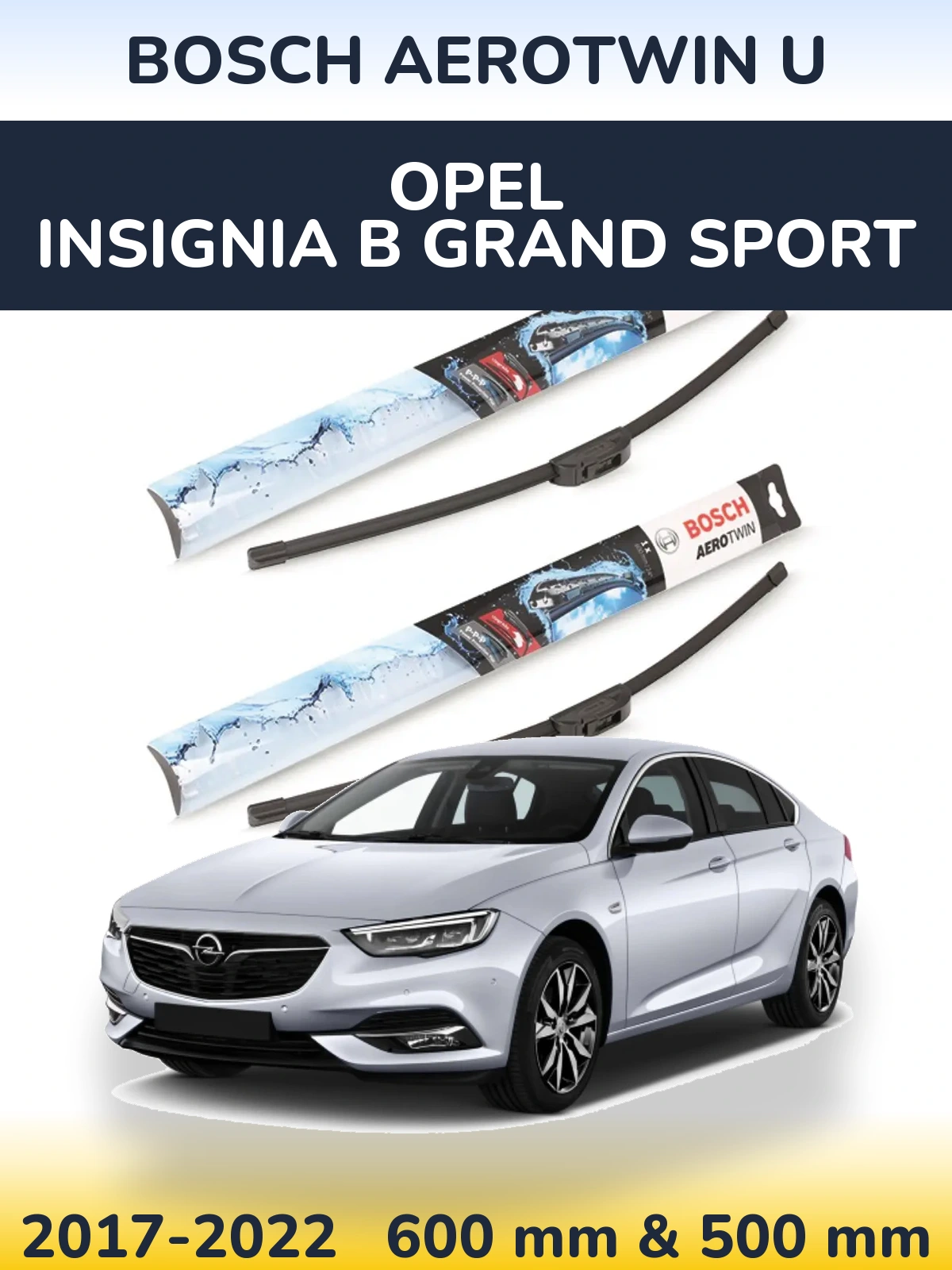 Komplet przednich wycieraczek BOSCH AeroTwin U 600 & 500 mm do Opel Insignia B Grand Sport 2017-2022