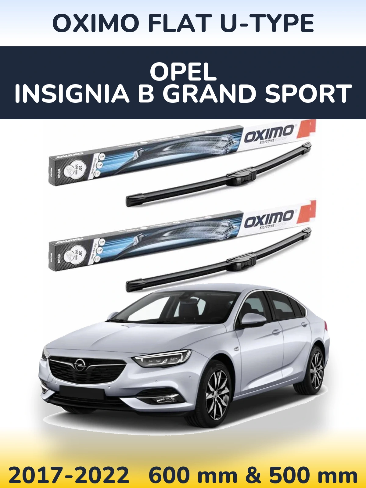 Komplet przednich wycieraczek Oximo Flat U-type 600 & 500 mm do Opel Insignia B Grand Sport 2017-2022