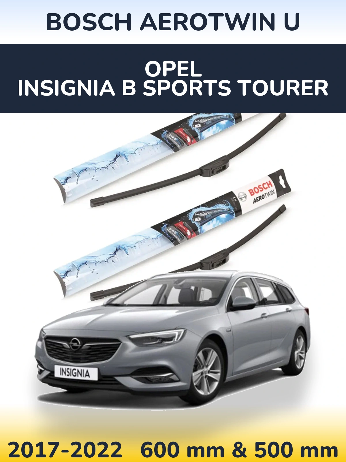 Komplet przednich wycieraczek BOSCH AeroTwin U 600 & 500 mm do Opel Insignia B Sports Tourer 2017-2022