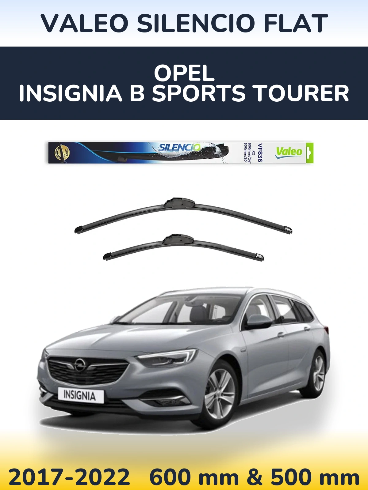 Komplet przednich wycieraczek Valeo Silencio Flat 600 & 500 mm do Opel Insignia B Sports Tourer 2017-2022