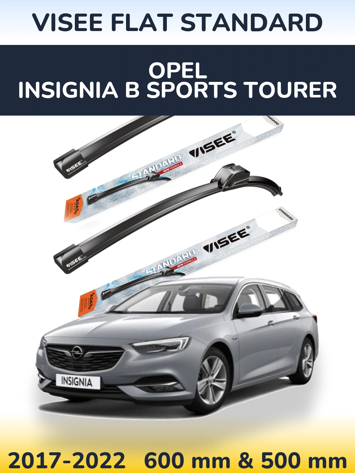 Komplet przednich wycieraczek VISEE FLAT STANDARD 600 & 500 mm do Opel Insignia B Sports Tourer 2017-2022