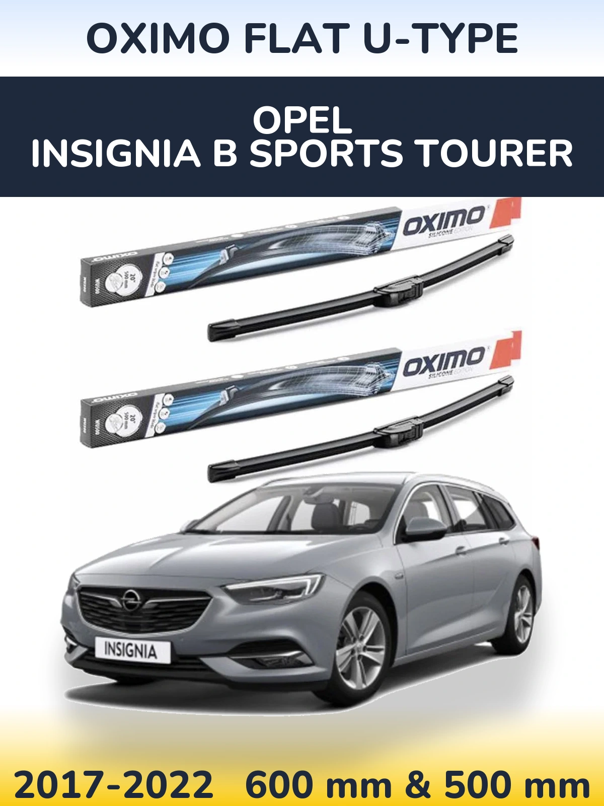 Komplet przednich wycieraczek Oximo Flat U-type 600 & 500 mm do Opel Insignia B Sports Tourer 2017-2022