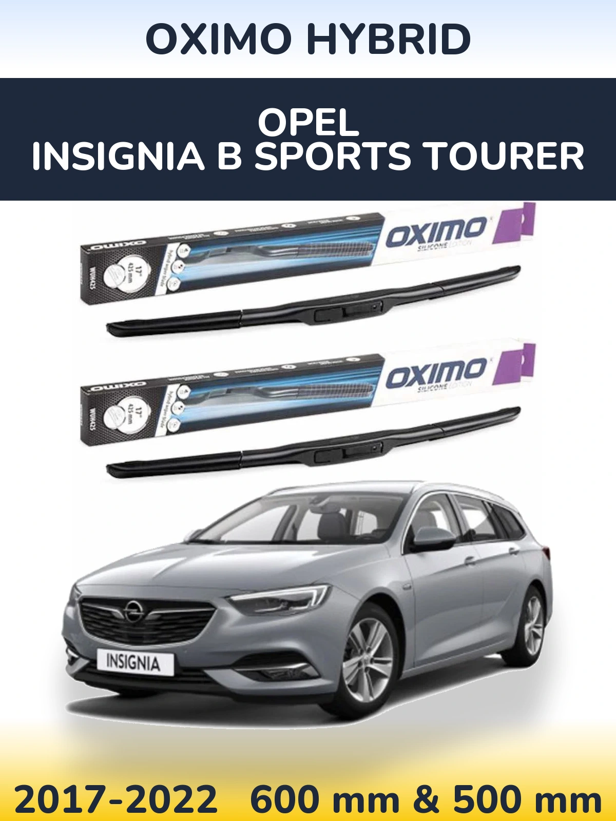 Komplet przednich wycieraczek Oximo Hybrid 600 & 500 mm do Opel Insignia B Sports Tourer 2017-2022