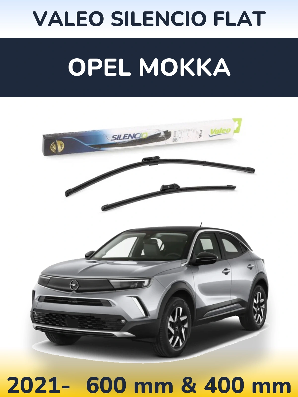 Komplet przednich wycieraczek Valeo Silencio Flat 600 & 400 mm do Opel Mokka 2021-2026