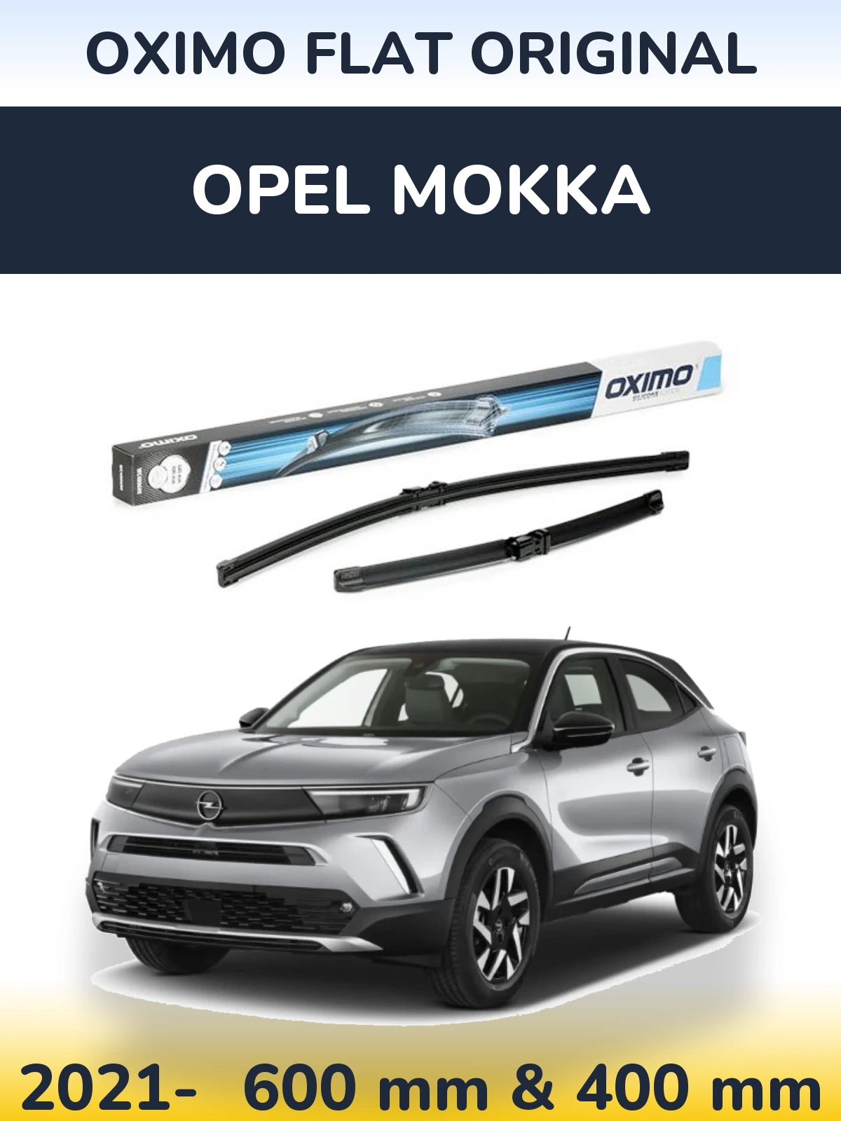Komplet przednich wycieraczek Oximo Flat Original 600 & 400 mm do Opel Mokka 2021-2026