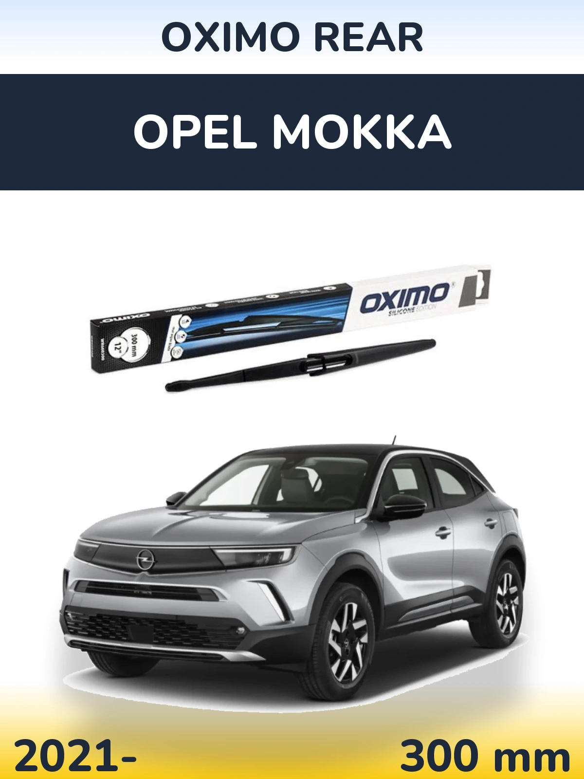Rear wiper blade Oximo Rear 300 mm for Opel Mokka 2021-2026