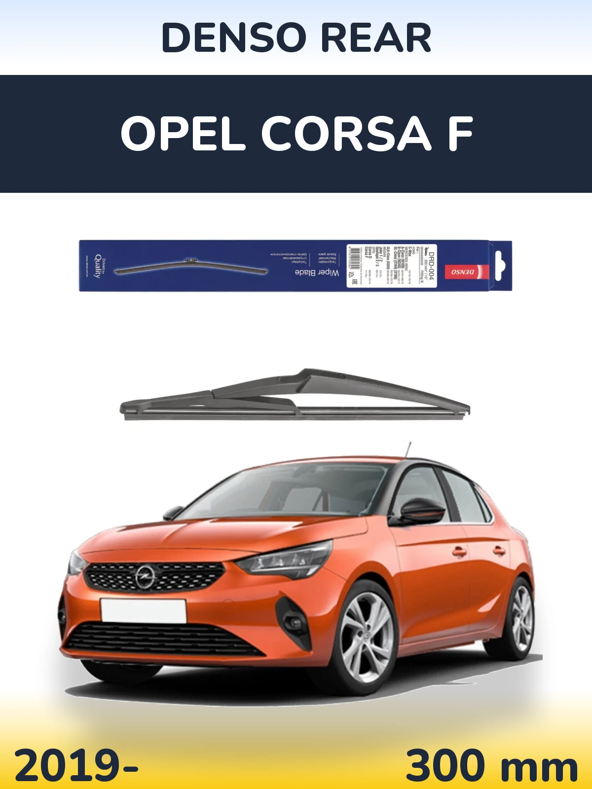 Tylna wycieraczka Denso Rear 300 mm do Opel Corsa F 2019-2026