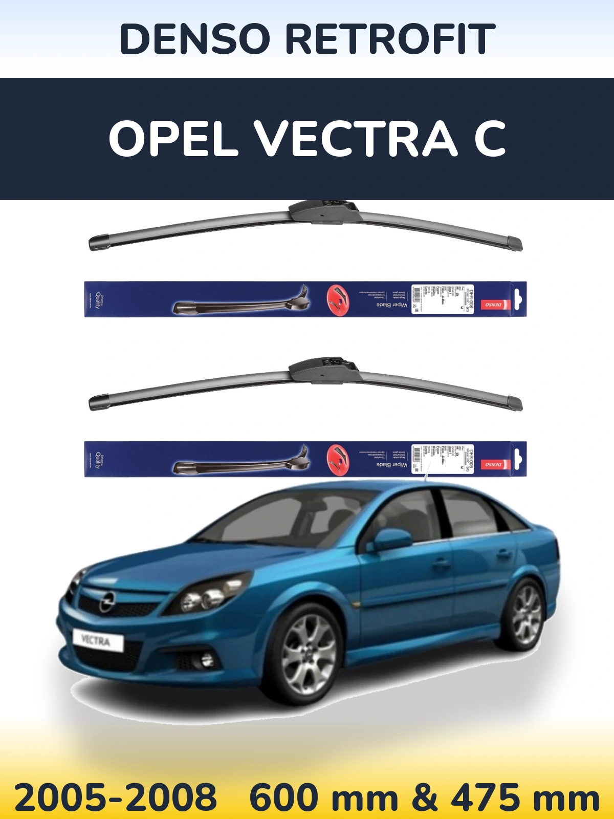 Komplet przednich wycieraczek Denso Retrofit 600 & 475 mm do Opel Vectra C 2005-2008