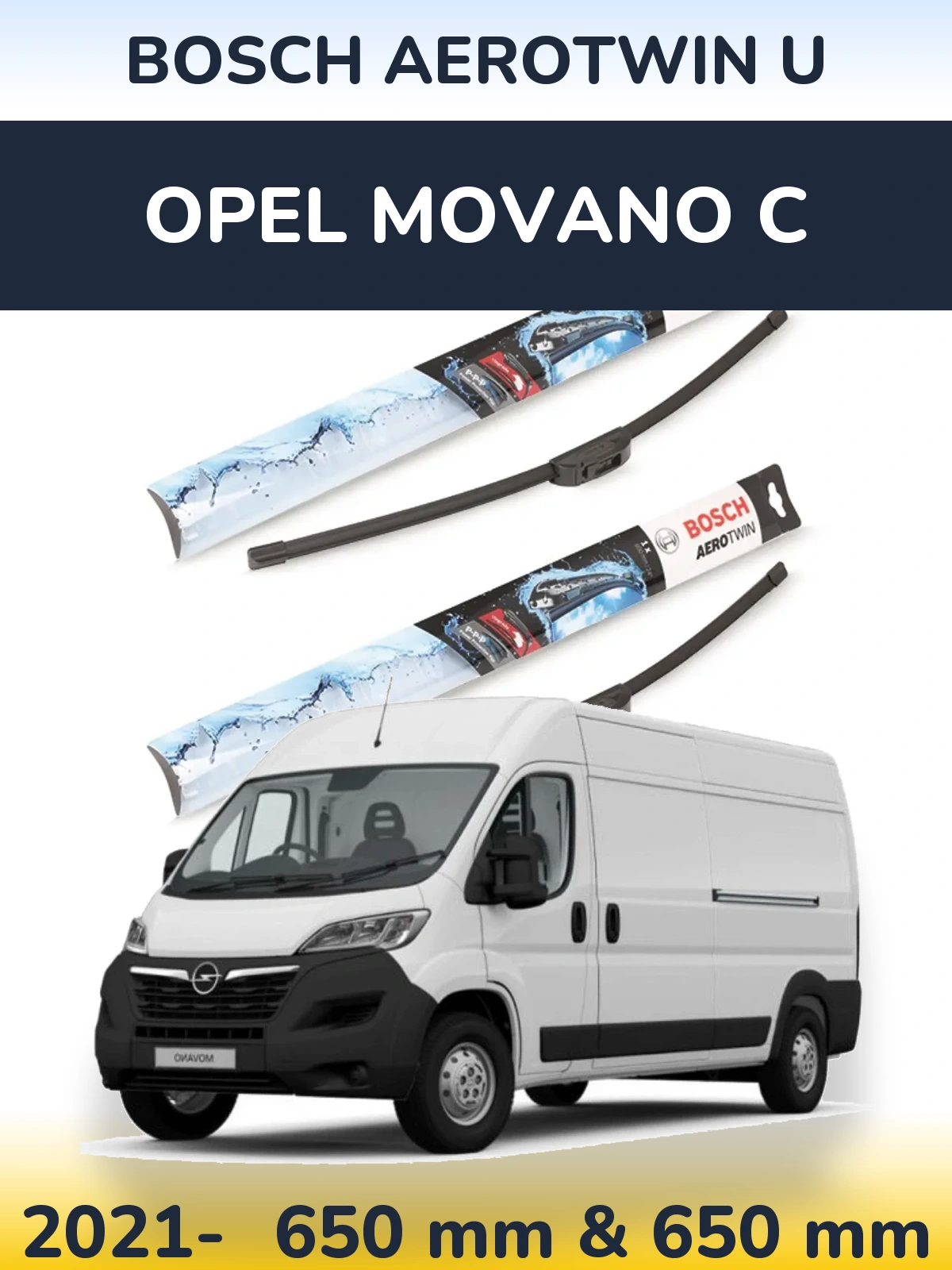 Front wiper blade set BOSCH AeroTwin U 650 & 650 mm for Opel Movano C 2021-2026