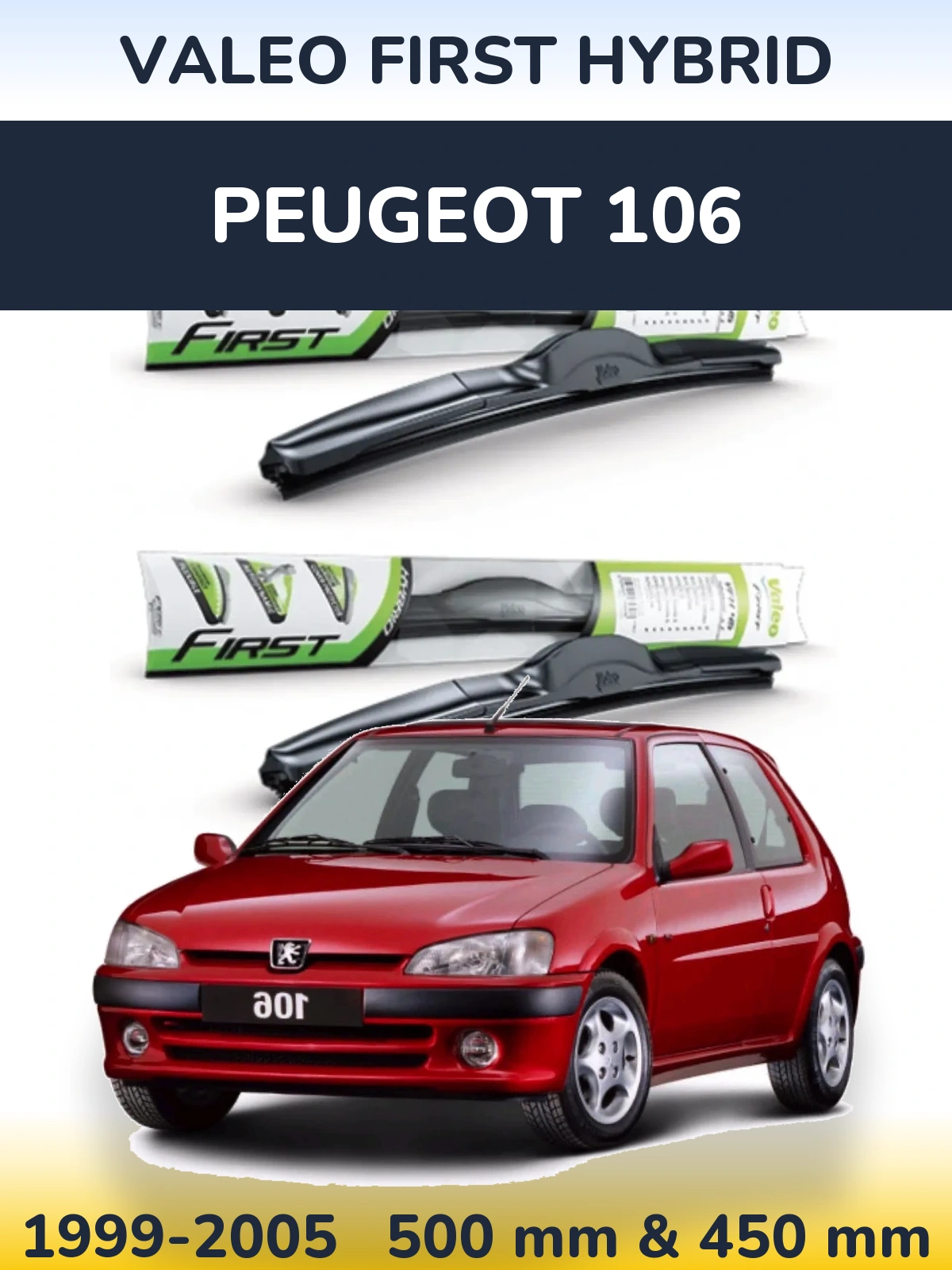 Komplet przednich wycieraczek Valeo First Hybrid 500 & 450 mm do Peugeot 106 1999-2005