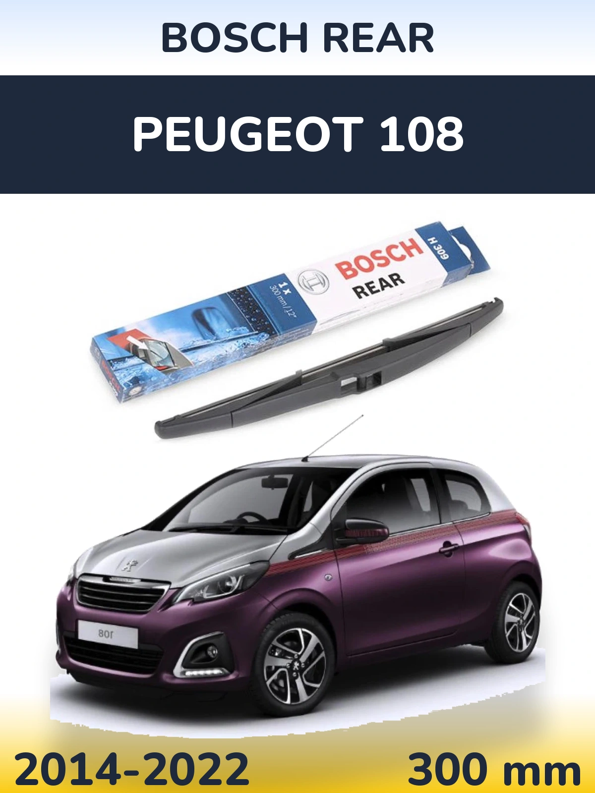 Tylna wycieraczka BOSCH Rear 300 mm do Peugeot 108 2014-2022