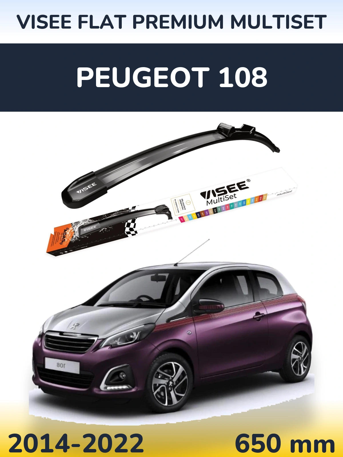 Przednia wycieraczka VISEE FLAT PREMIUM MultiSet 650 mm do Peugeot 108 2014-2022