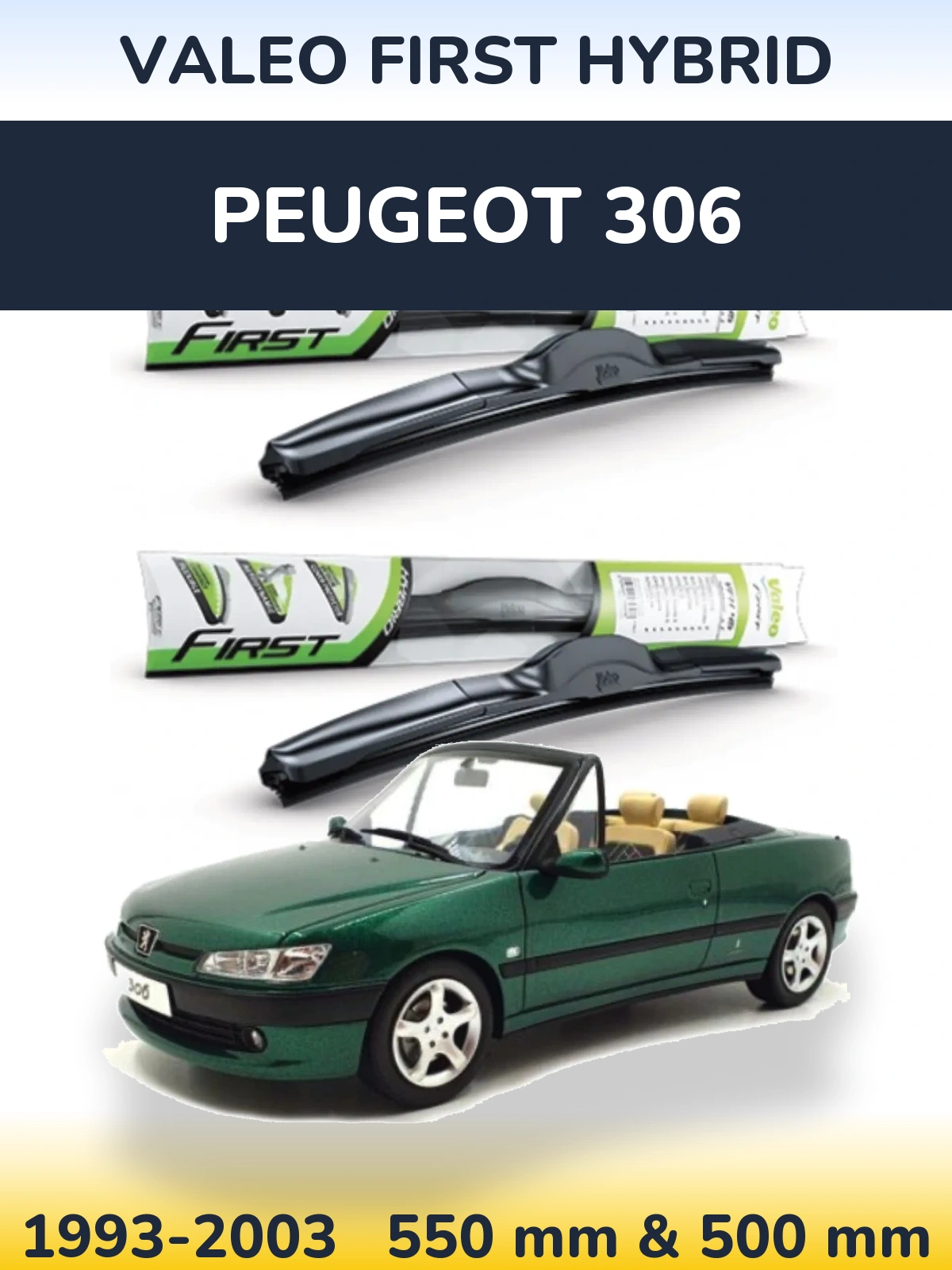 Komplet przednich wycieraczek Valeo First Hybrid 550 & 500 mm do Peugeot 306 1993-2003