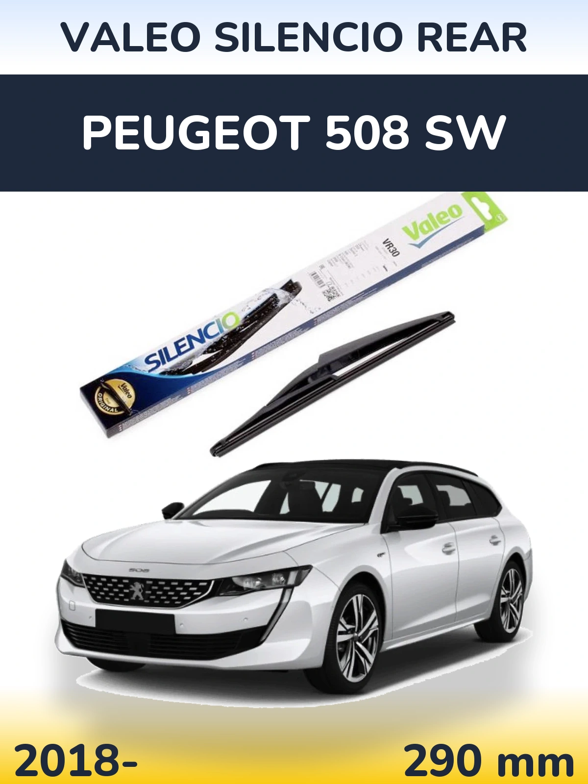 Tylna wycieraczka Valeo Silencio Rear 290 mm do Peugeot 508 SW 2018-2026