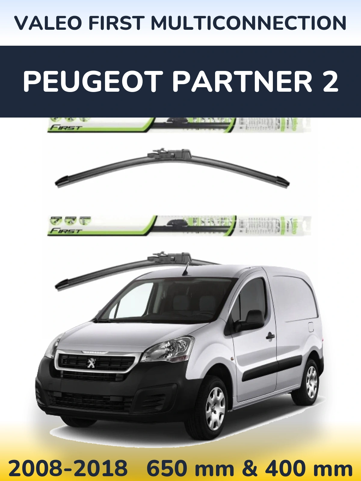Komplet przednich wycieraczek Valeo First MultiConnection 650 & 400 mm do Peugeot Partner 2 2008-2018