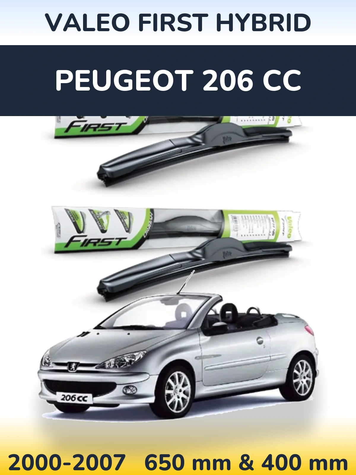 Komplet przednich wycieraczek Valeo First Hybrid 650 & 400 mm do Peugeot 206 CC 2000-2007