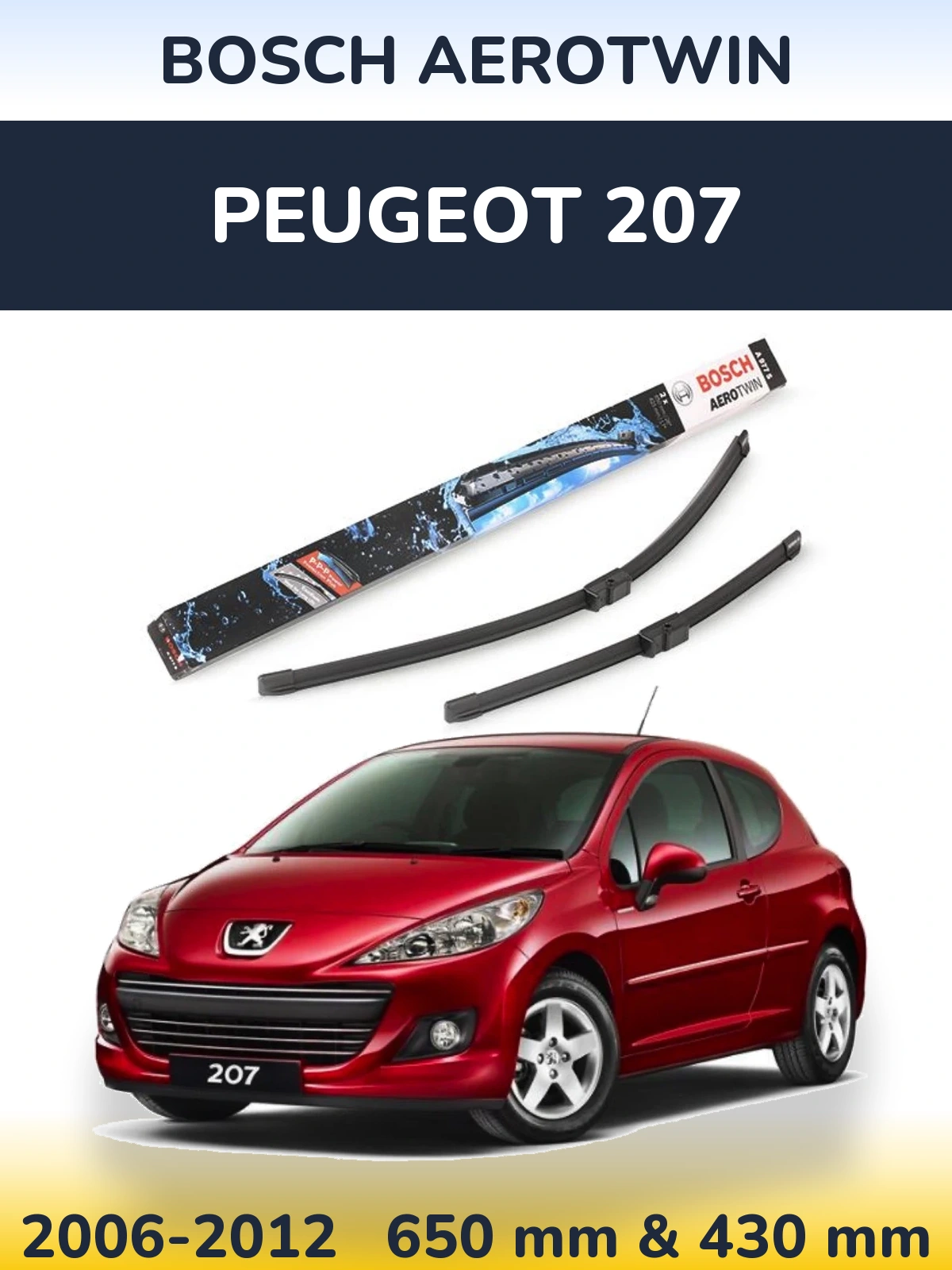 Komplet przednich wycieraczek BOSCH AeroTwin 650 & 430 mm do Peugeot 207 2006-2012