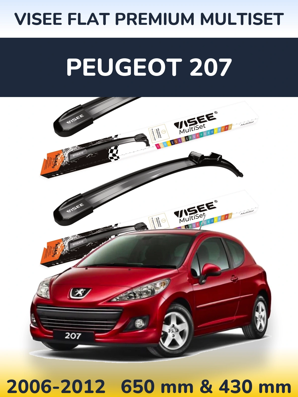 Комплект передних дворников VISEE FLAT PREMIUM MultiSet 650 & 430 мм для Peugeot 207 2006-2012