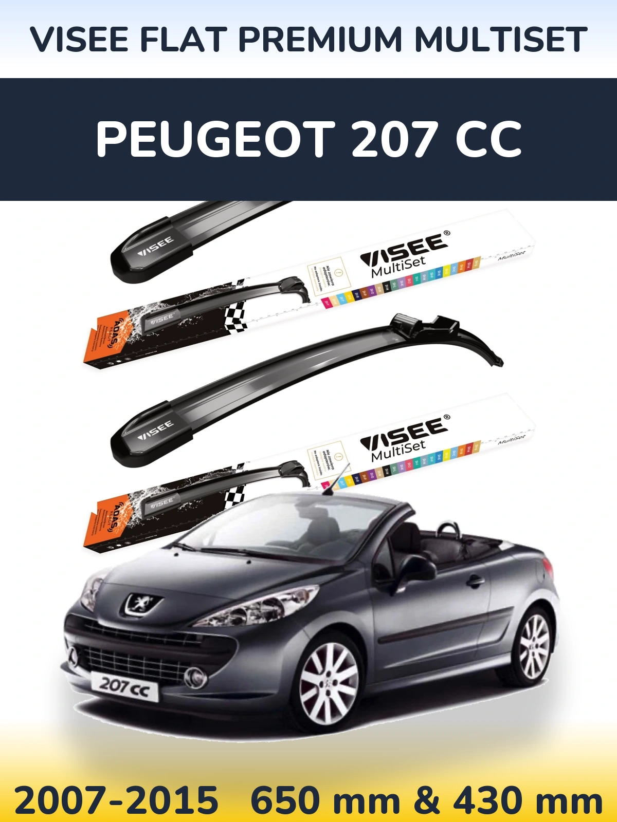 Комплект передних дворников VISEE FLAT PREMIUM MultiSet 650 & 430 мм для Peugeot 207 CC 2007-2015