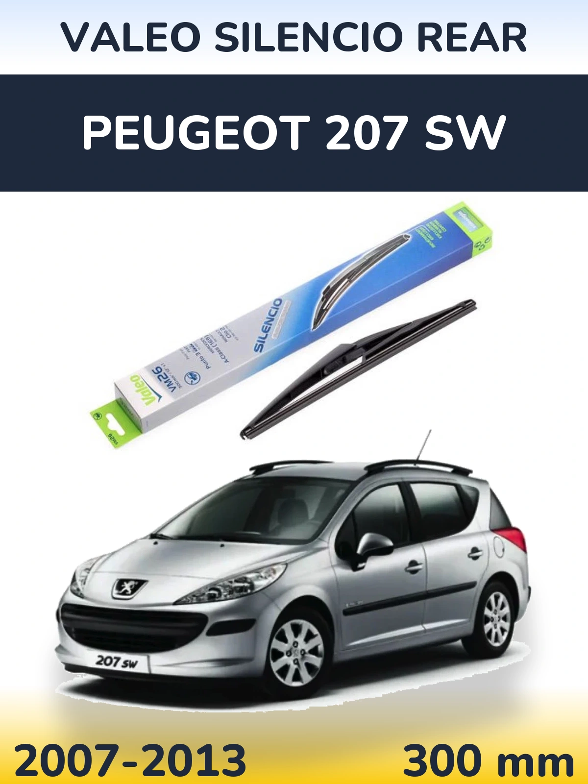 Tylna wycieraczka Valeo Silencio Rear 300 mm do Peugeot 207 SW 2007-2013