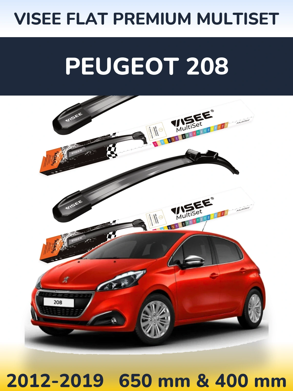 Komplet przednich wycieraczek VISEE FLAT PREMIUM MultiSet 650 & 400 mm do Peugeot 208 2012-2019