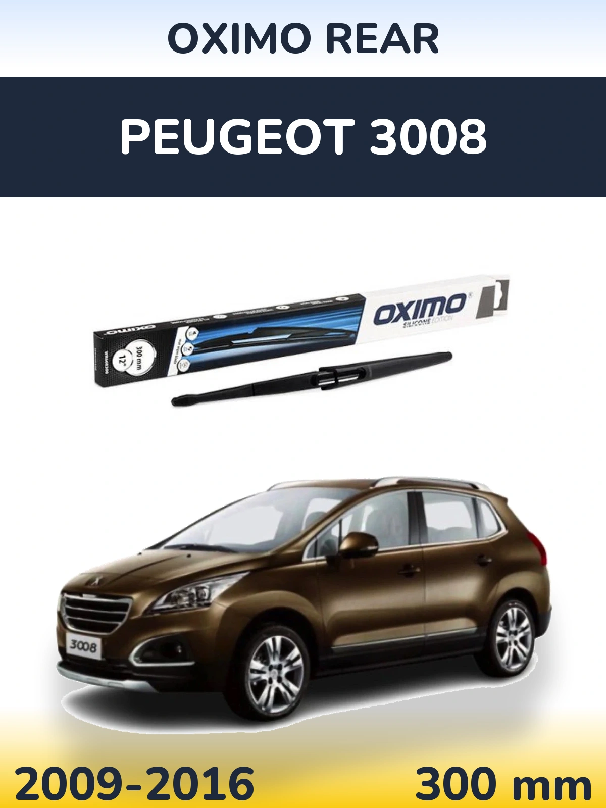 Tylna wycieraczka Oximo Rear 300 mm do Peugeot 3008 2009-2016
