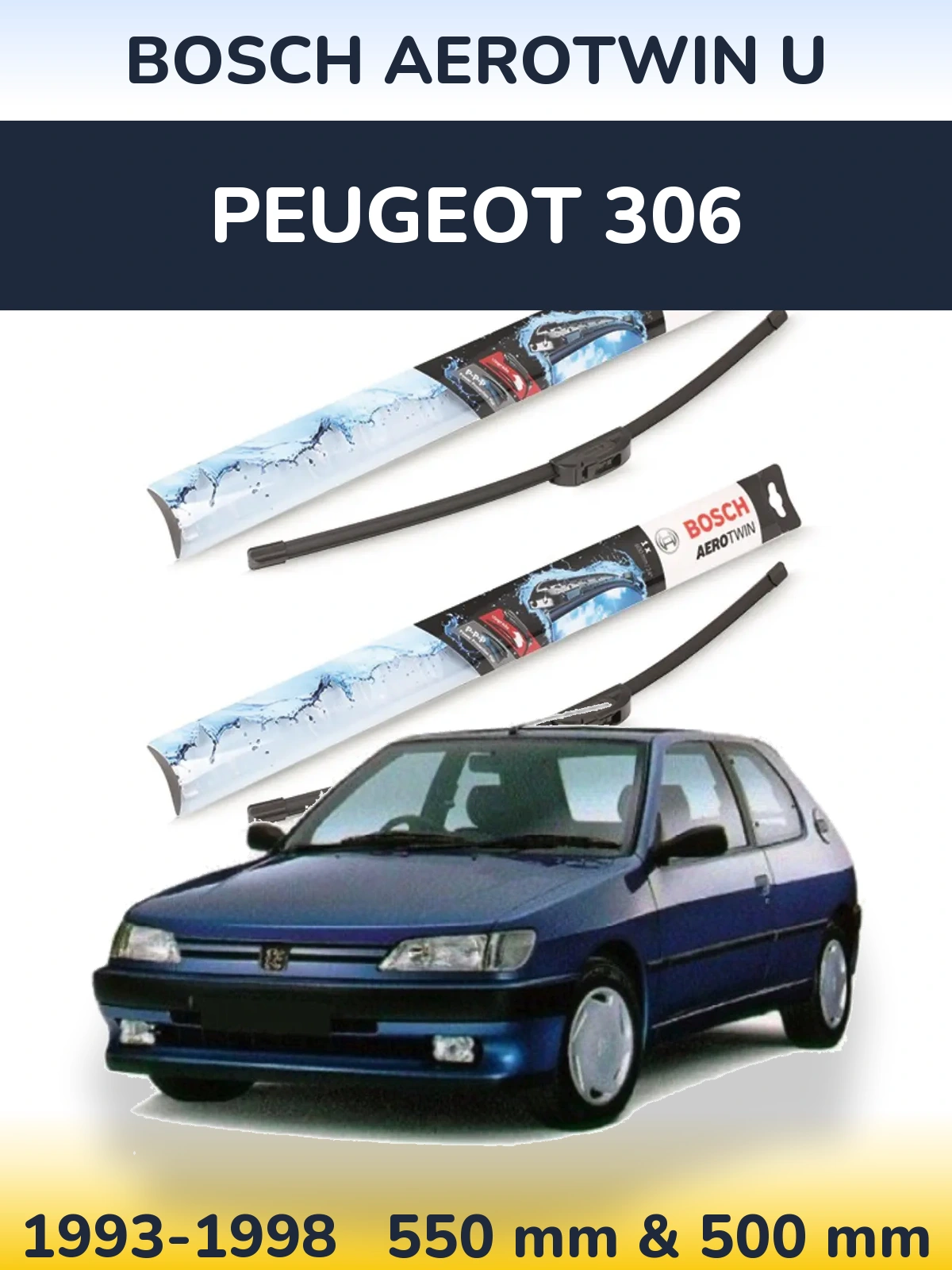 Komplet przednich wycieraczek BOSCH AeroTwin U 550 & 500 mm do Peugeot 306 1993-1998
