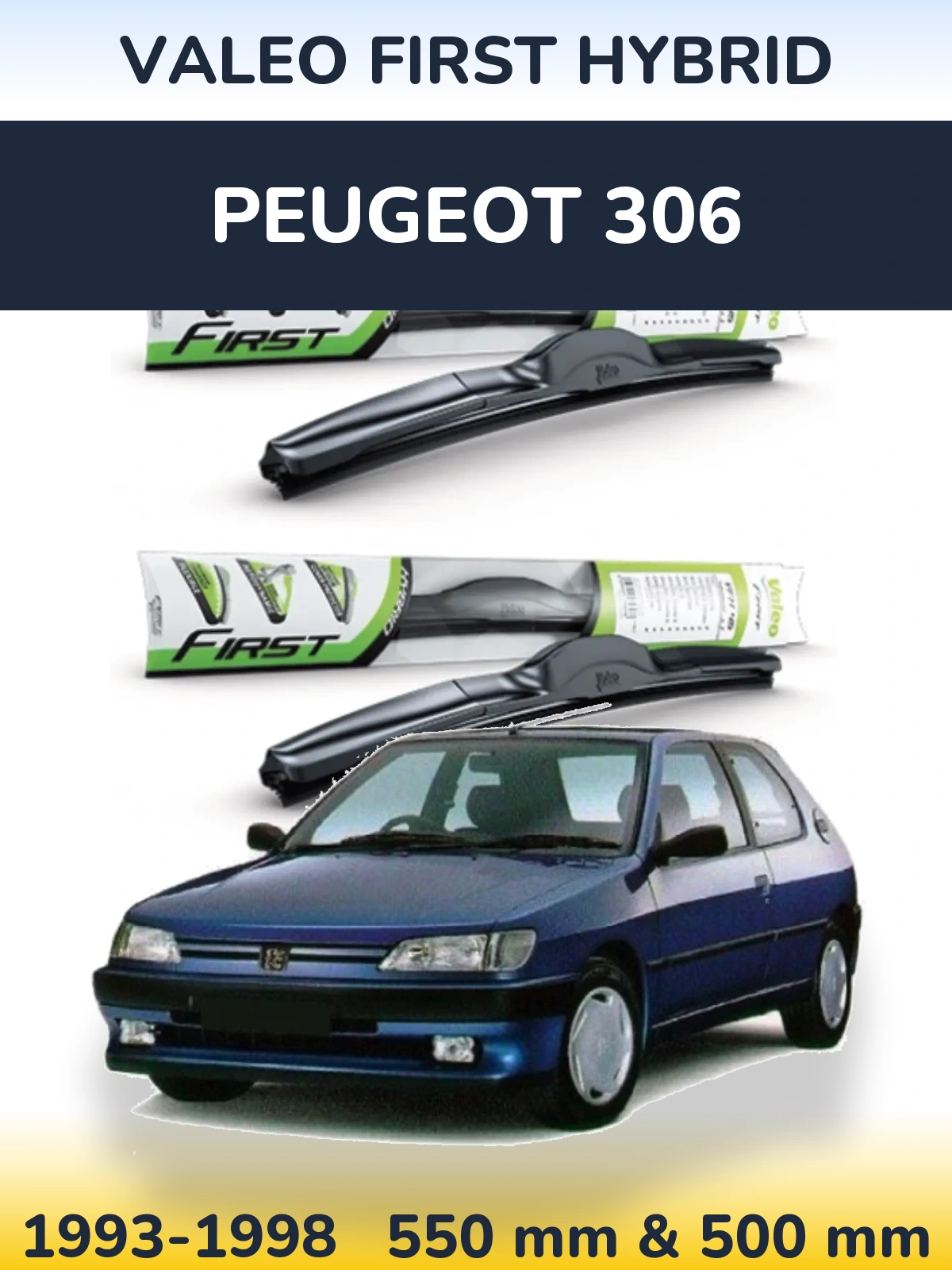 Komplet przednich wycieraczek Valeo First Hybrid 550 & 500 mm do Peugeot 306 1993-1998