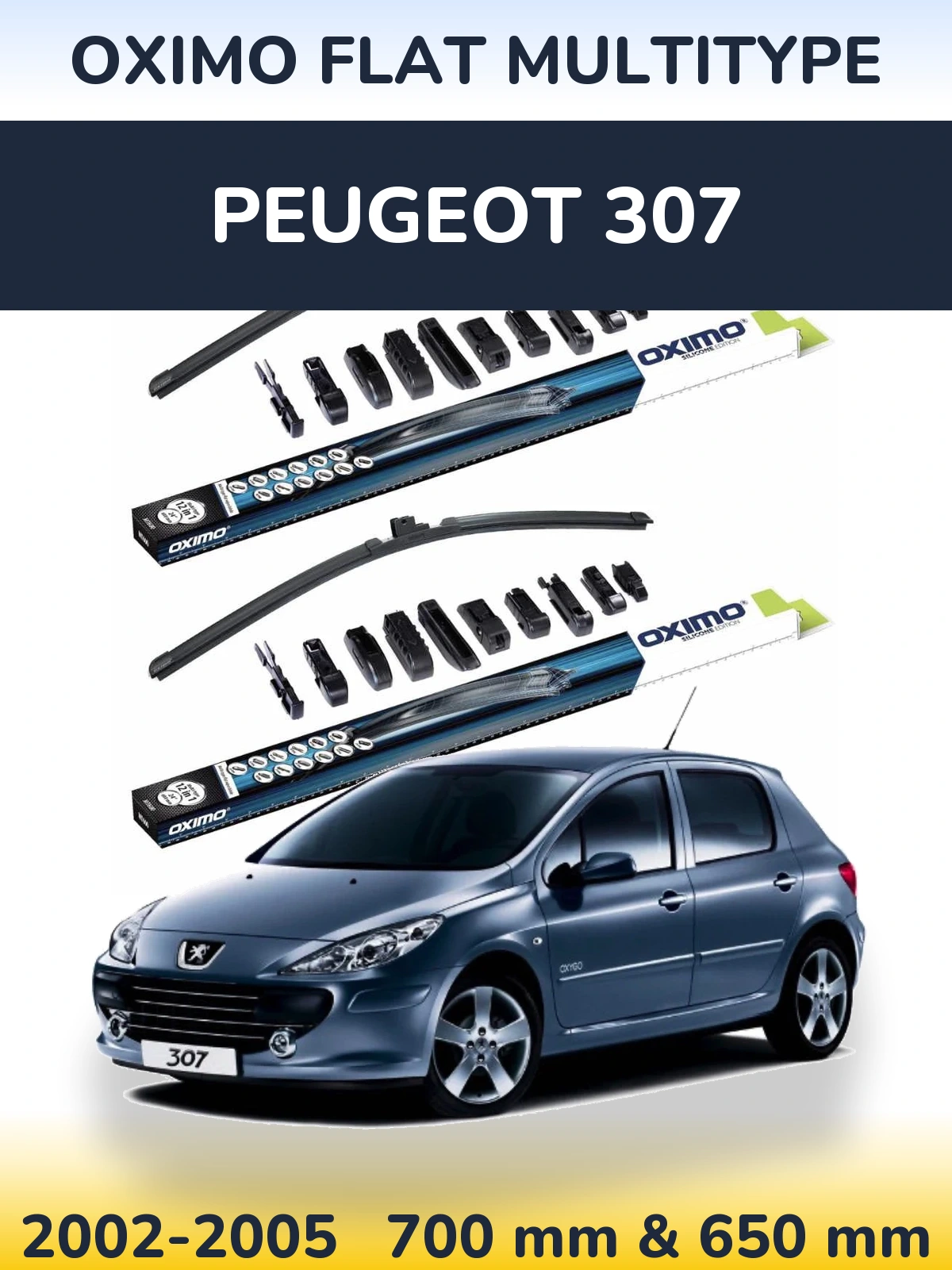 Komplet przednich wycieraczek Oximo Flat MultiType 700 & 650 mm do Peugeot 307 2002-2005