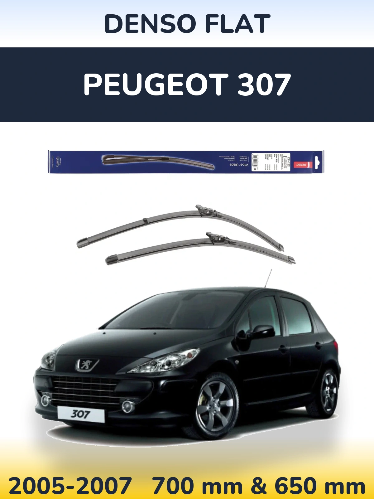 Комплект передних дворников Denso Flat 700 & 650 мм для Peugeot 307 2005-2007