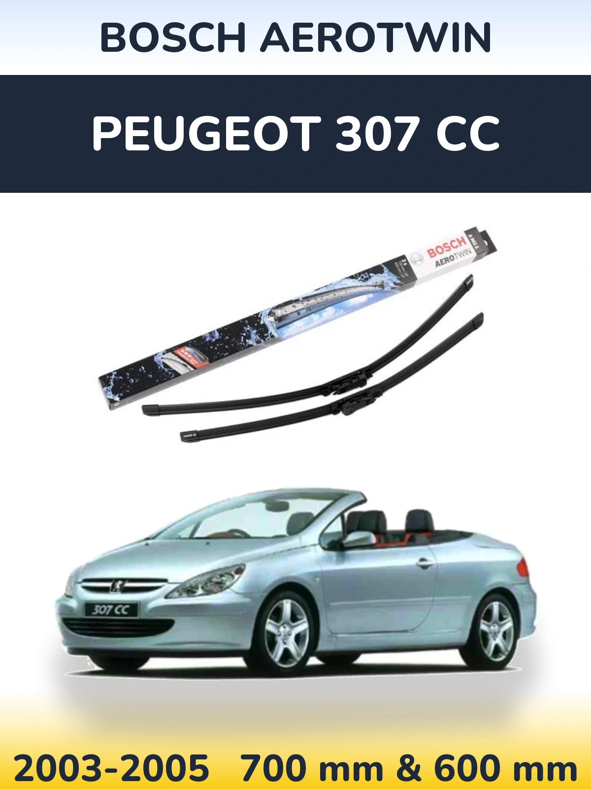 Komplet przednich wycieraczek BOSCH AeroTwin 700 & 600 mm do Peugeot 307 CC 2003-2005