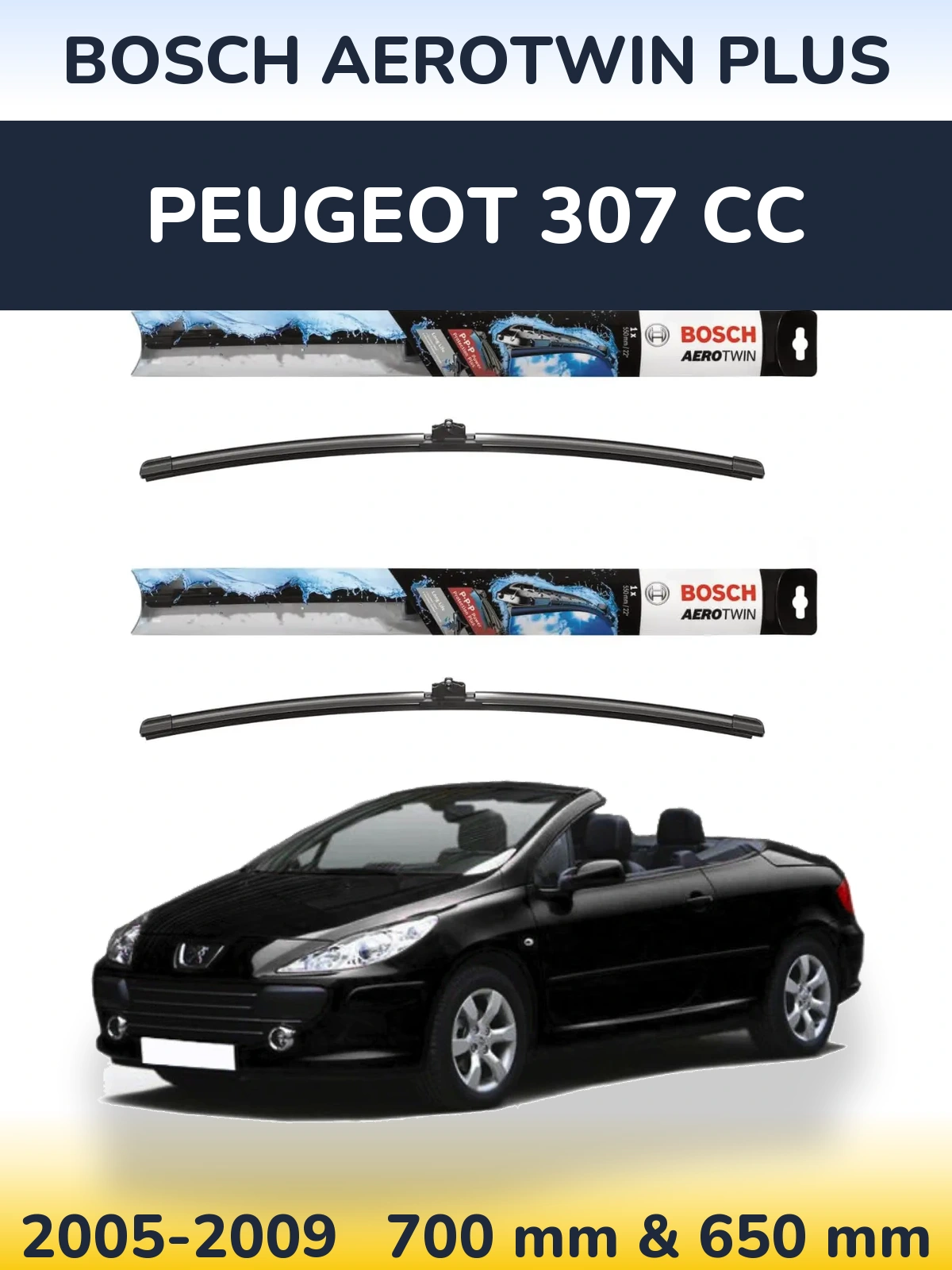 Комплект передних дворников BOSCH AeroTwin Plus 700 & 650 мм для Peugeot 307 CC 2005-2009