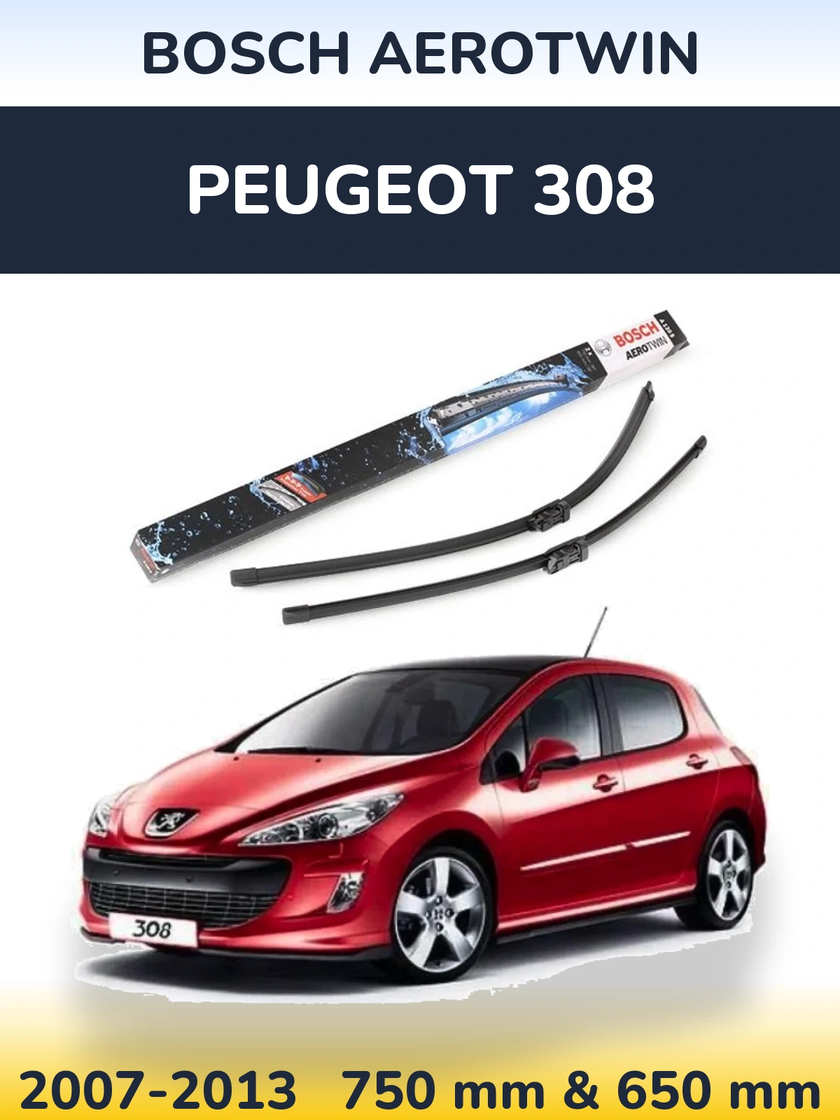 Комплект передних дворников BOSCH AeroTwin 750 & 650 мм для Peugeot 308 2007-2013