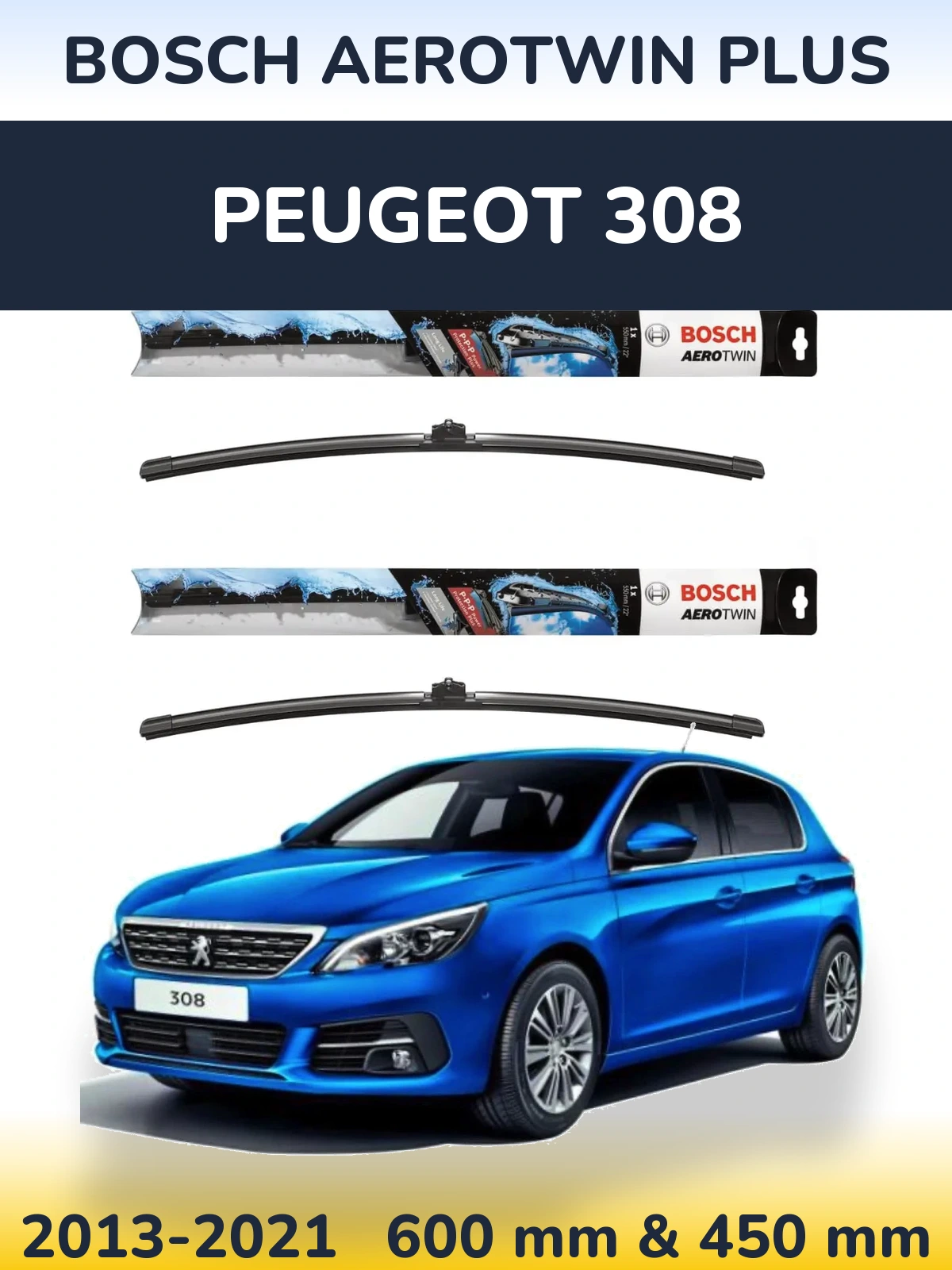 Komplet przednich wycieraczek BOSCH AeroTwin Plus 600 & 450 mm do Peugeot 308 2013-2021