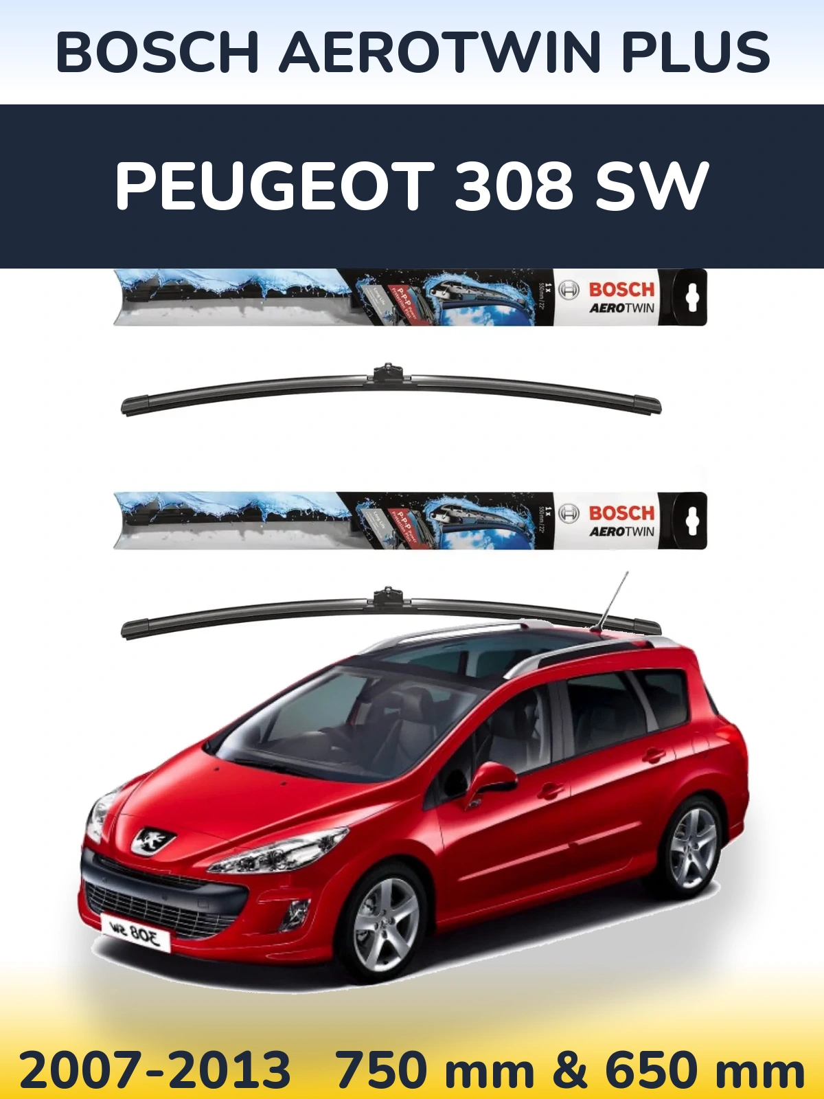 Komplet przednich wycieraczek BOSCH AeroTwin Plus 750 & 650 mm do Peugeot 308 SW 2007-2013