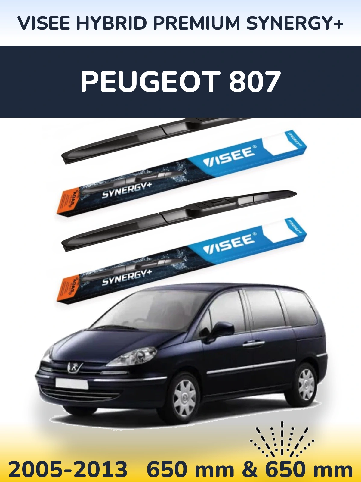 Komplet przednich wycieraczek VISEE HYBRID PREMIUM SYNERGY+ 650 & 650 mm do Peugeot 807 2005-2013