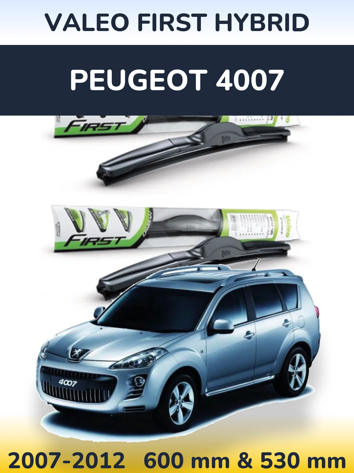 Комплект передних дворников Valeo First Hybrid 600 & 530 мм для Peugeot 4007 2007-2012