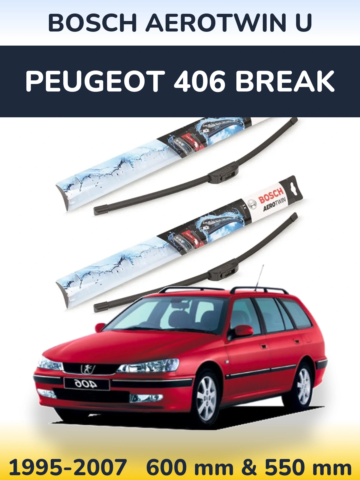 Komplet przednich wycieraczek BOSCH AeroTwin U 600 & 550 mm do Peugeot 406 Break 1995-2007