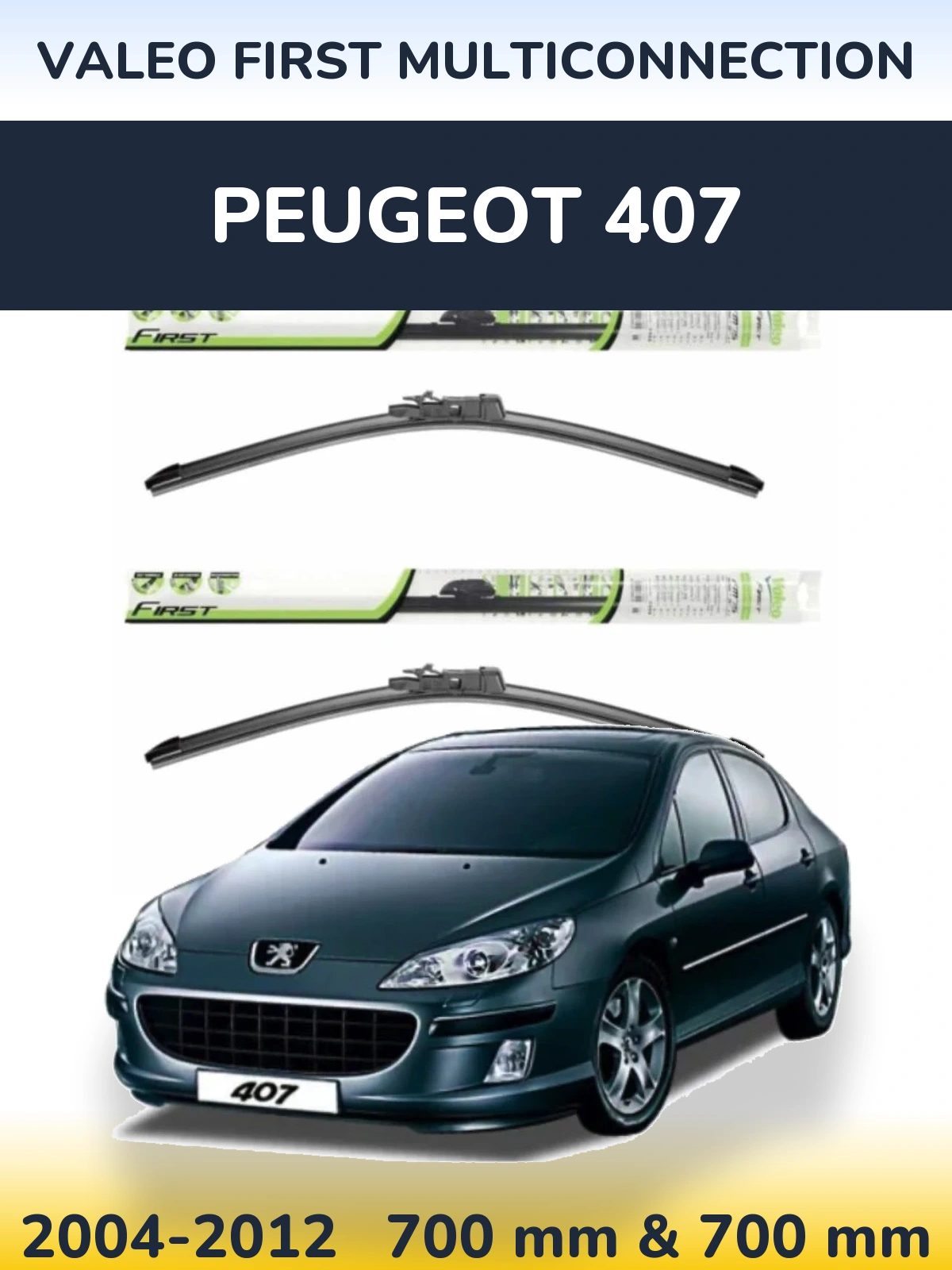 Komplet przednich wycieraczek Valeo First MultiConnection 700 & 700 mm do Peugeot 407 2004-2012