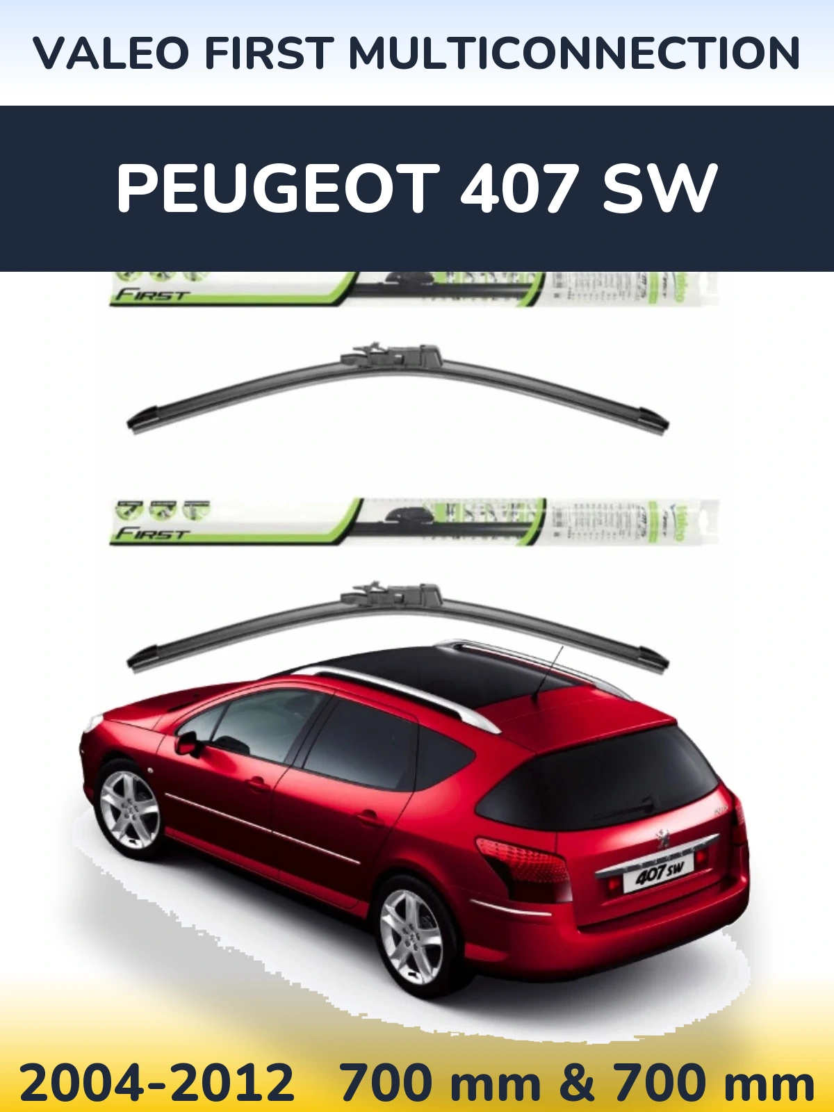 Komplet przednich wycieraczek Valeo First MultiConnection 700 & 700 mm do Peugeot 407 SW 2004-2012
