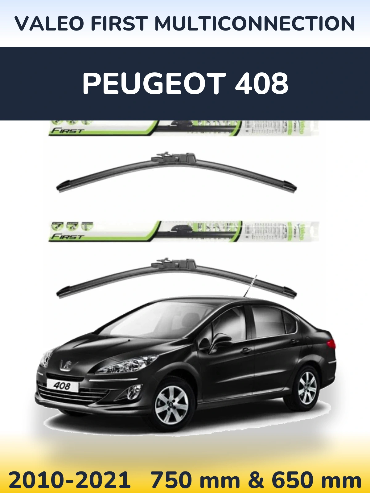 Komplet przednich wycieraczek Valeo First MultiConnection 750 & 650 mm do Peugeot 408 2010-2021
